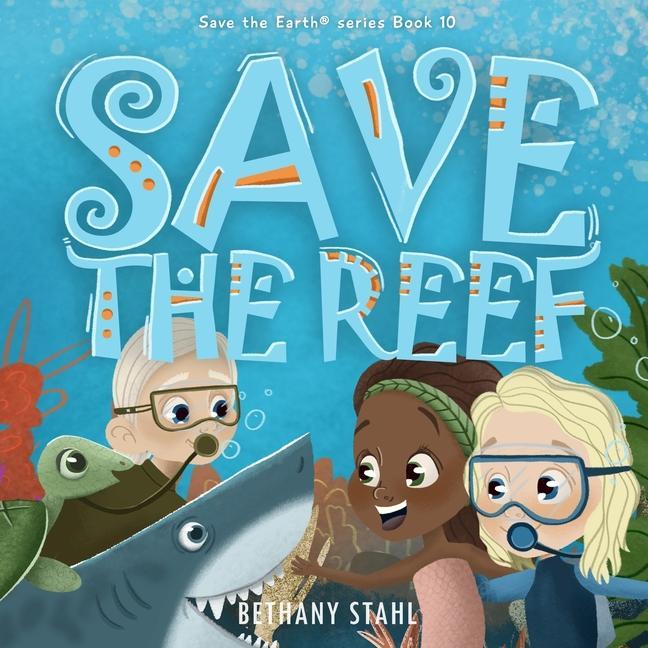 Kniha Save the Reef Bethany Stahl