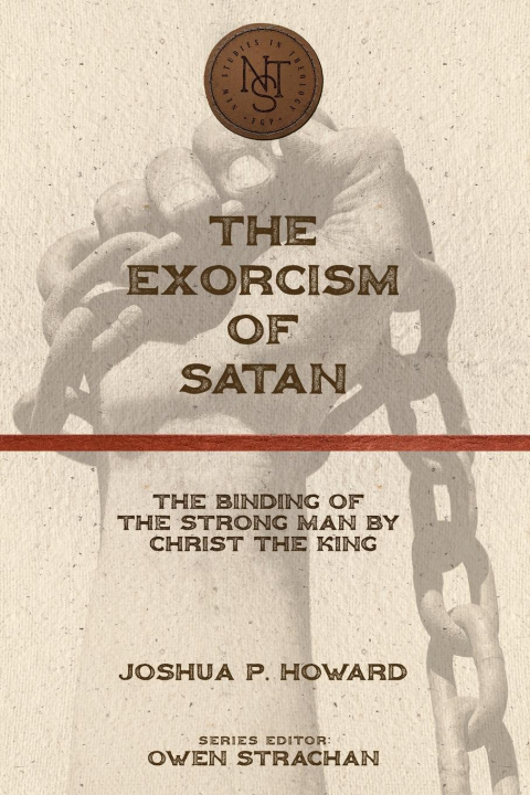 Book The Exorcism of Satan Joshua P. Howard