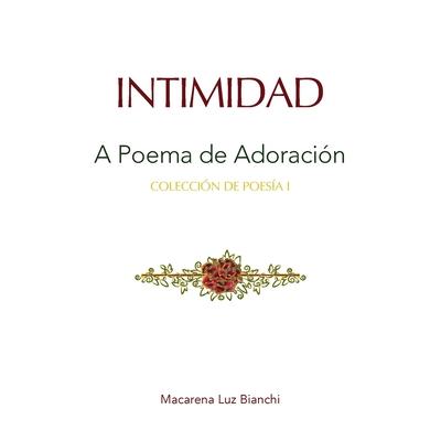Книга Intimidad Macarena Luz Bianchi