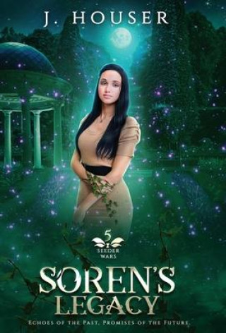 Knjiga Soren's Legacy J. Houser