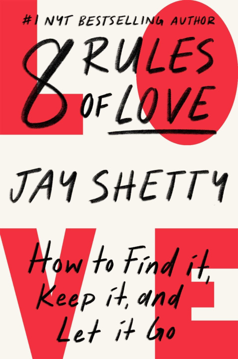 Книга 8 Rules of Love: How to Find It, Keep It, and Let It Go 