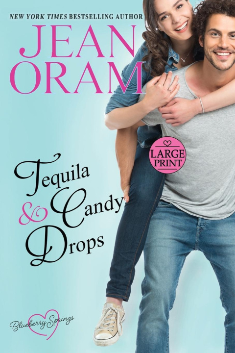 Knjiga Tequila and Candy Drops Jean Oram
