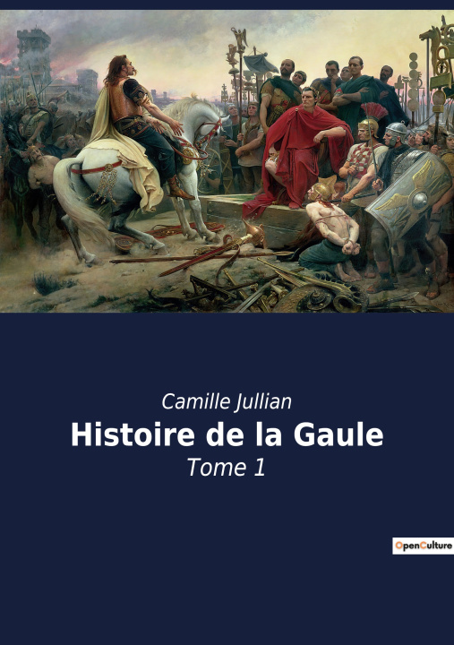 Kniha Histoire de la Gaule Jullian