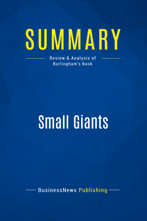 Knjiga Summary: Small Giants 