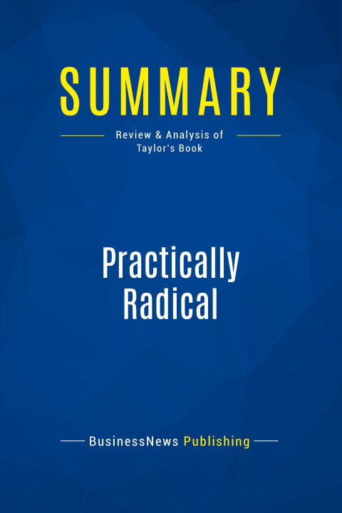 Knjiga Summary: Practically Radical 