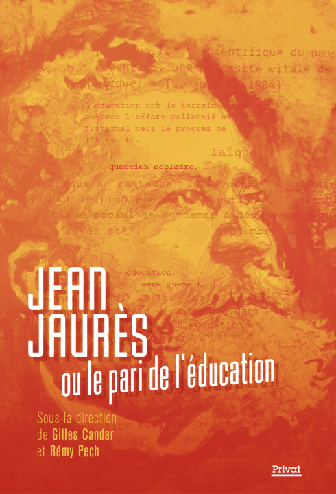 Buch Jean Jaurès ou le pari de l'éducation Candar