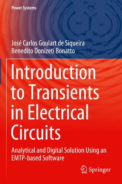 Knjiga Introduction to Transients in Electrical Circuits José Carlos Goulart de Siqueira