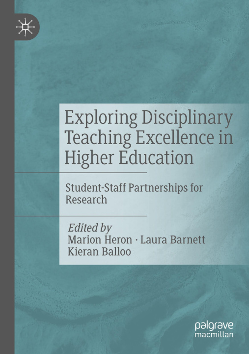 Kniha Exploring Disciplinary Teaching Excellence in Higher Education Kieran Balloo