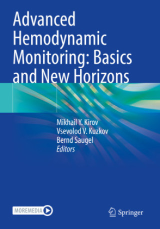 Könyv Advanced Hemodynamic Monitoring: Basics and New Horizons Mikhail Y. Kirov