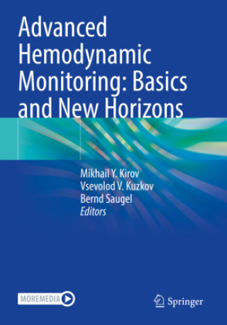 Kniha Advanced Hemodynamic Monitoring: Basics and New Horizons Mikhail Y. Kirov