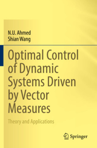 Boek Optimal Control of Dynamic Systems Driven by Vector Measures N. U. Ahmed
