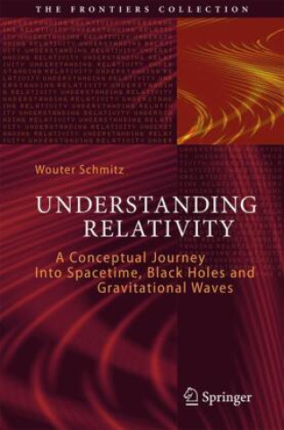 Könyv Understanding Relativity Wouter Schmitz