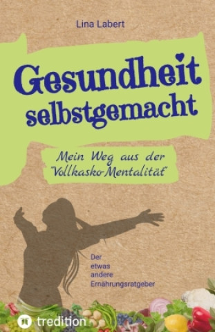 Книга Gesundheit selbstgemacht Lina Labert