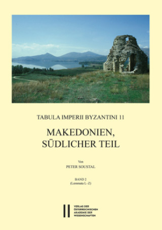 Kniha Makedonien, südlicher Teil, 2 Teile Peter Soustal