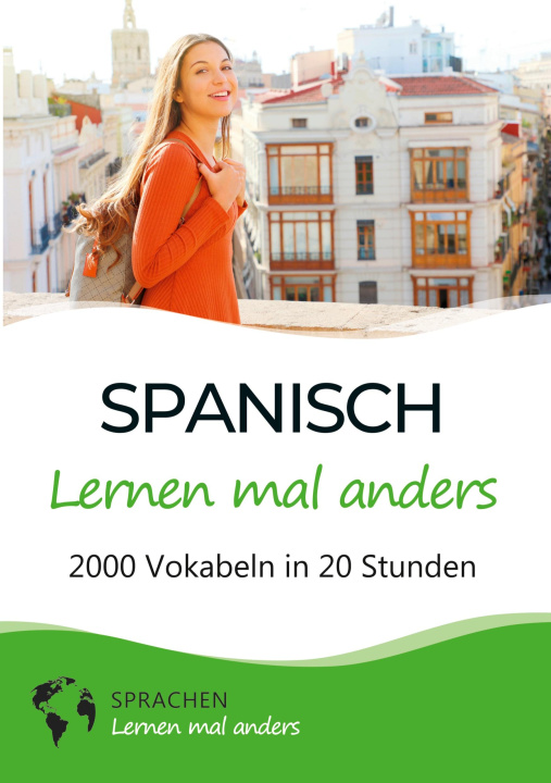 Kniha Spanisch lernen mal anders - 2000 Vokabeln in 20 Stunden 