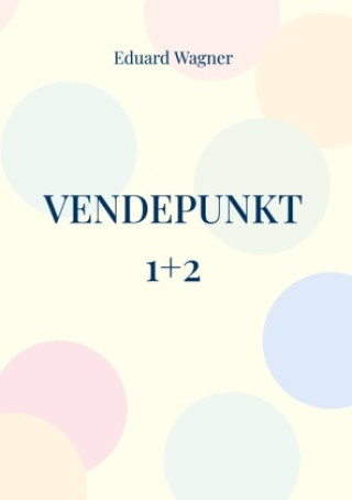Könyv Vendepunkt 1+2 