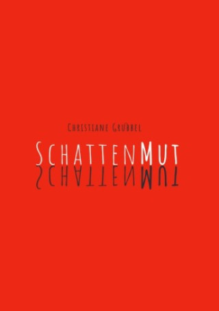 Knjiga SchattenMut Christiane Grübbel