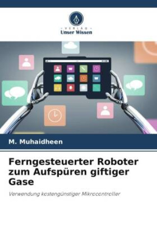 Knjiga Ferngesteuerter Roboter zum Aufspüren giftiger Gase 