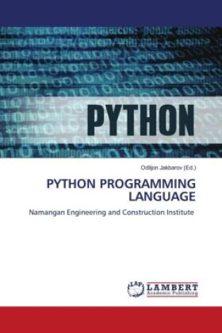 Knjiga PYTHON PROGRAMMING LANGUAGE Odiljon Jakbarov