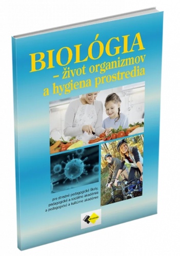 Kniha Biológia - život organizmov a hygiena prostredia autorov Kolektív