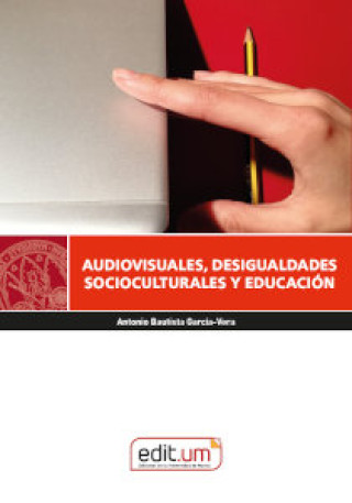 Kniha Audiovisuales, desigualdades socioculturales y educación 
