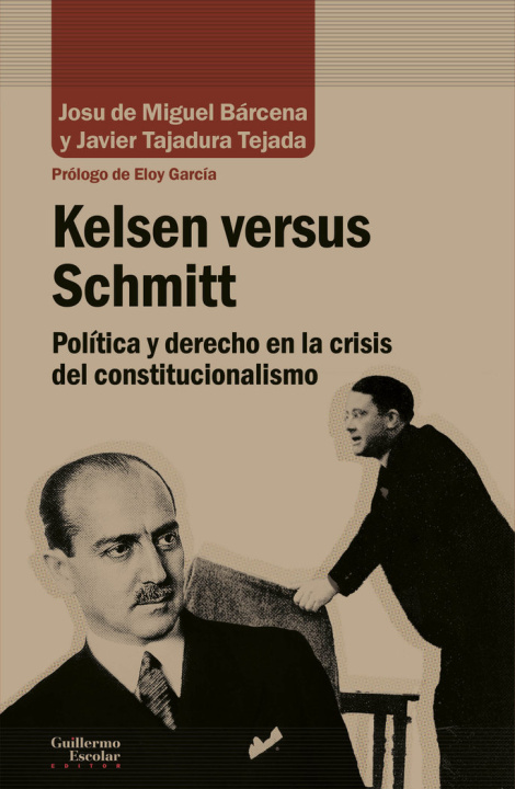 Libro Kelsen versus Schmitt DE MIGUEL BARCENA