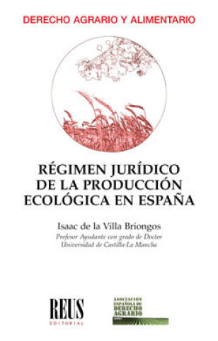 Carte Régimen jurídico de la producción ecológica en Espa?a 