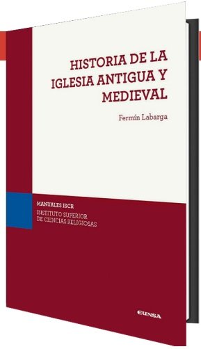 Buch HISTORIA DE LA IGLESIA ANTIGUA Y MEDIEVAL LABARGA GARCIA