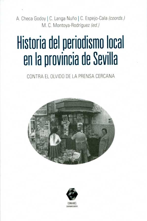 Livre Historia del periodismo local en la provincia de Sevilla 