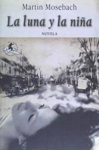 Książka La luna y la ni?a Augusto Gely Alonso