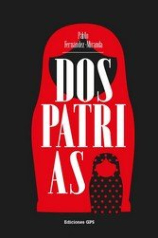 Knjiga Dos patrias FERNANDEZ-MIRANDA