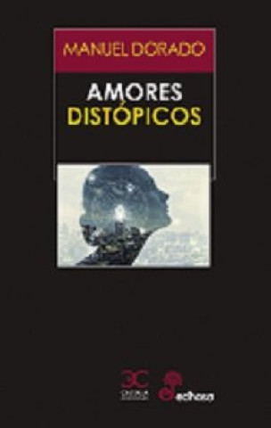 Kniha Amores Distópicos 