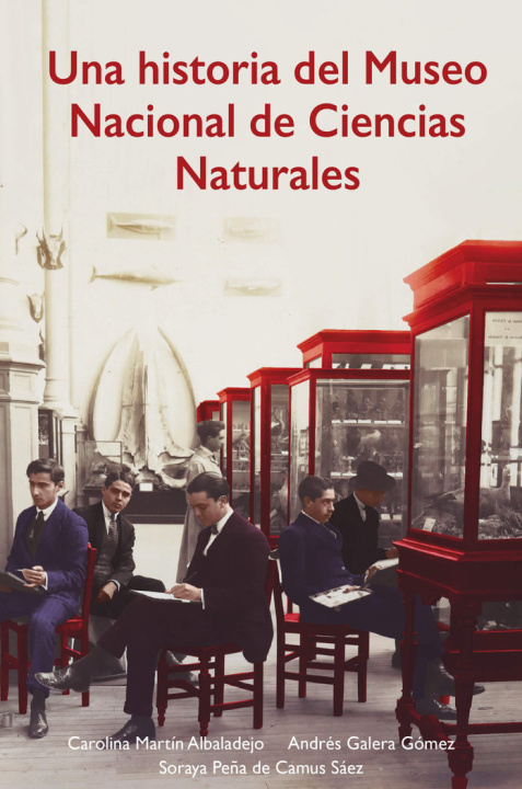 Kniha Una historia del Museo Nacional de Ciencias Naturales 