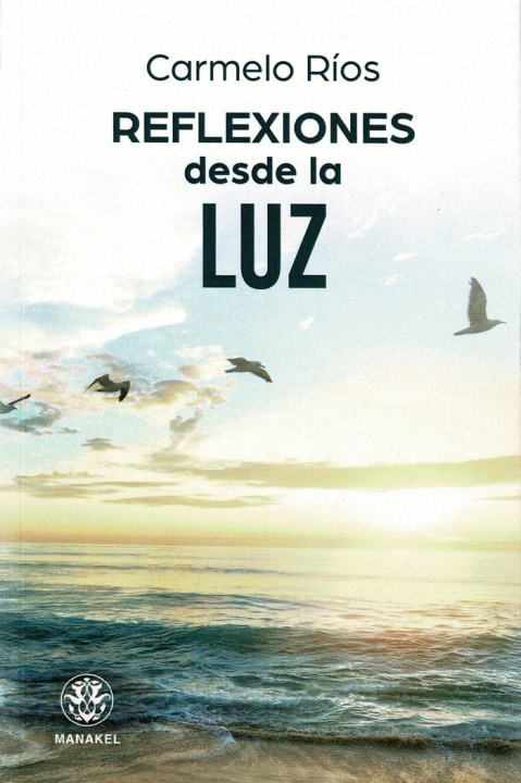 Book REFLEXIONES DESDE LA LUZ Ríos