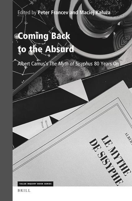 Könyv Coming Back to the Absurd: Albert Camus's the Myth of Sisyphus: 80 Years on Maciej Kalu&380;a