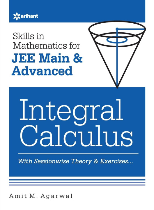 Buch Skills in Mathematics - Integral Calculus for JEE Main and Advanced Amit M. Agarwal