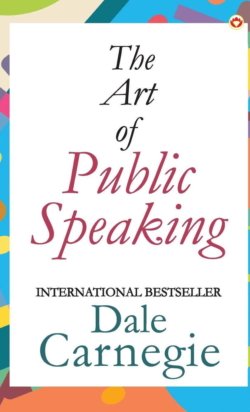 Knjiga The Art of Public Speaking Dale Carnegie