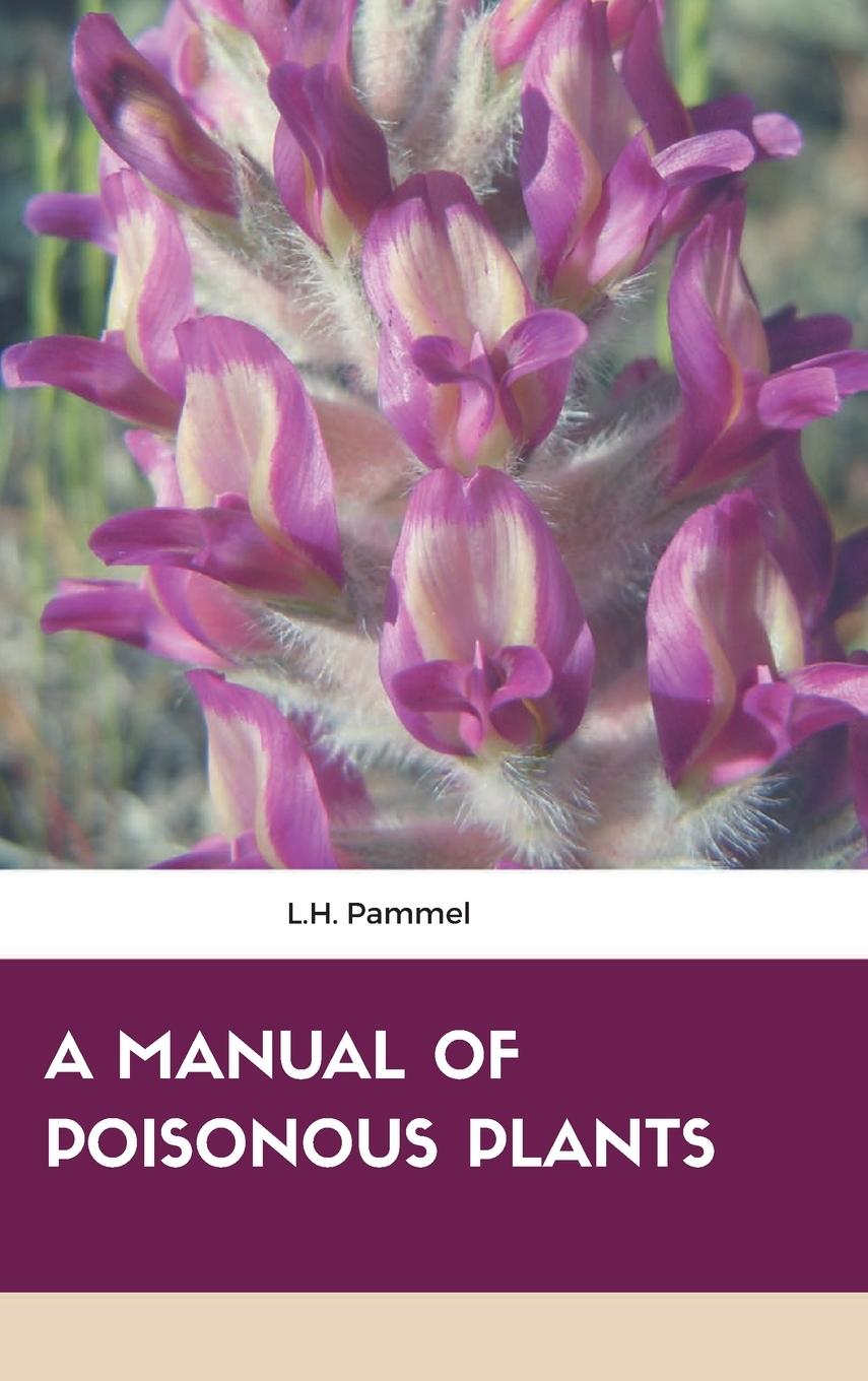 Книга A Manual of Poisonous Plants 