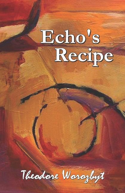 Knjiga Echo's Recipe Theodore Worozbyt