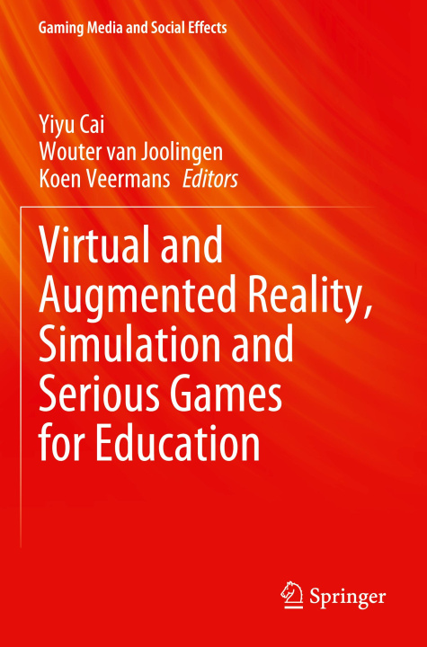 Carte Virtual and Augmented Reality, Simulation and Serious Games for Education Koen Veermans