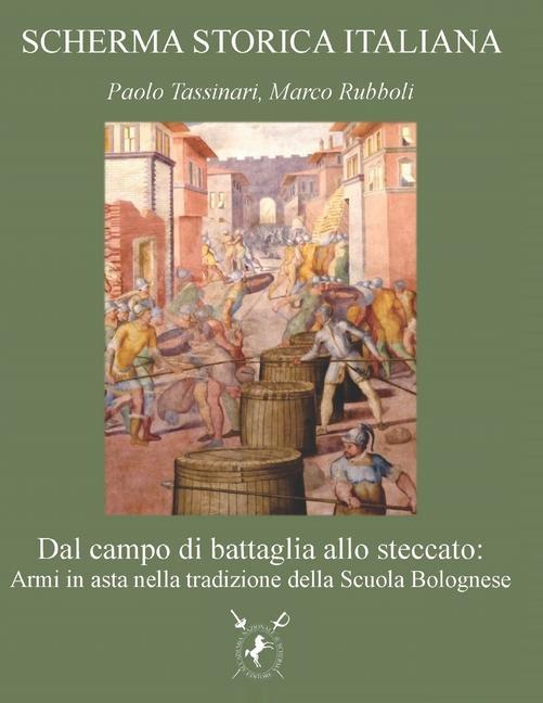 Книга Dal campo di battaglia allo steccato Paolo Tassinari