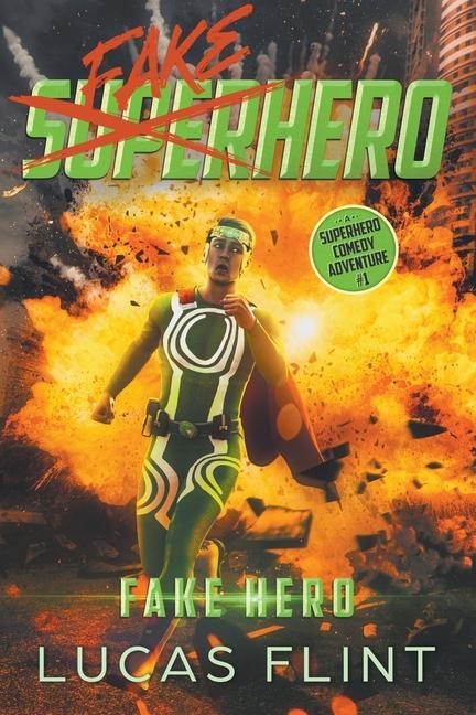 Knjiga Fake Hero Lucas Flint
