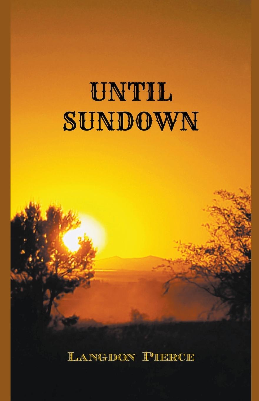 Knjiga Until Sundown Langdon Pierce