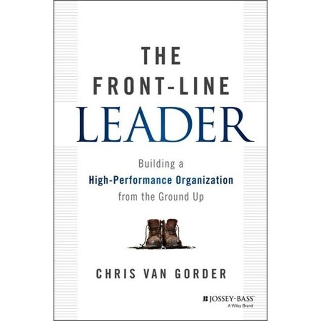 Digital The Front-Line Leader: Building a High-Performance Organization from the Ground Up Christopher Price