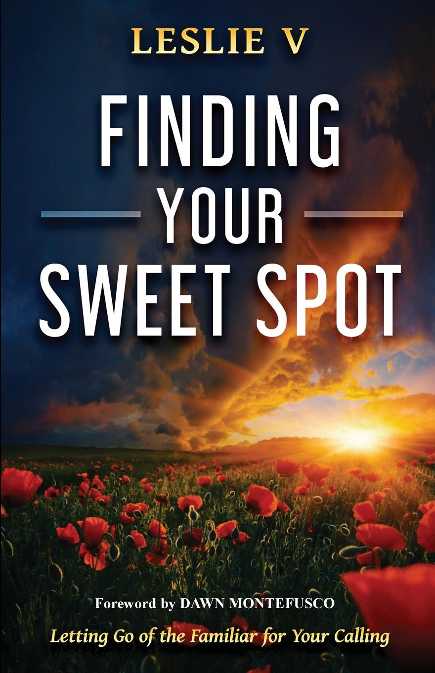 Knjiga Finding Your Sweet Spot Leslie V