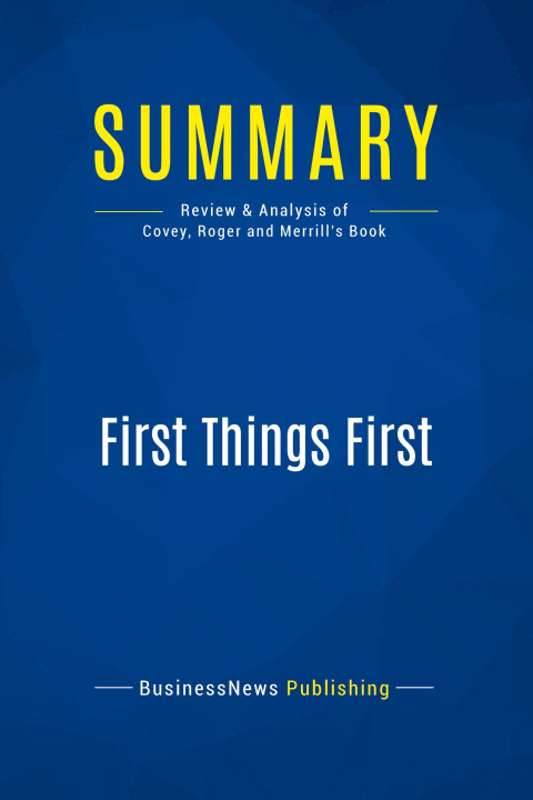 Knjiga Summary: First Things First 