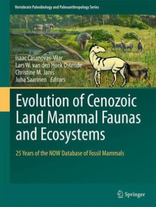 Könyv Evolution of Cenozoic Land Mammal Faunas and Ecosystems Isaac Casanovas-Vilar