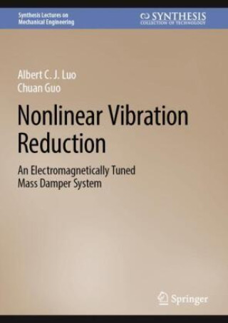 Knjiga Nonlinear Vibration Reduction Albert C. J. Luo