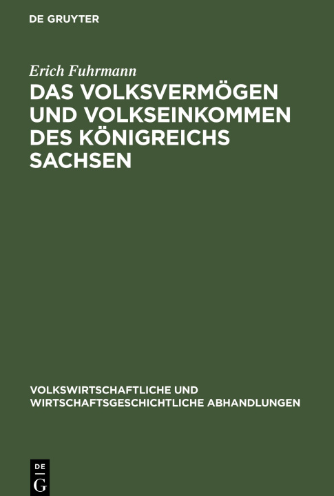 Kniha Das Volksvermögen und Volkseinkommen des Königreichs Sachsen 