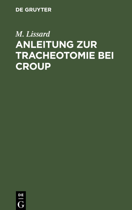 Könyv Anleitung zur Tracheotomie bei Croup 